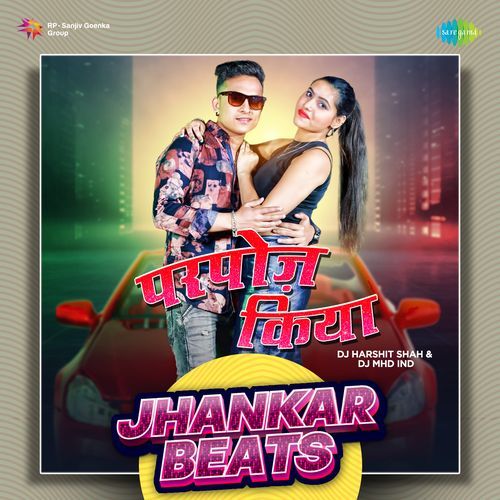 Propose Kiya - Jhankar Beats