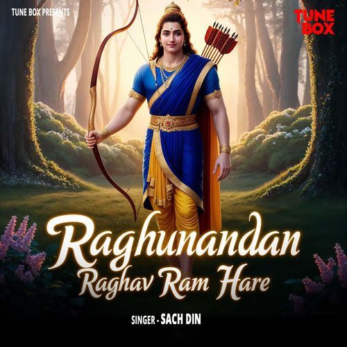 Raghunandan Raghav Ram Hare