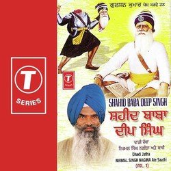 Shahid Baba Deep Singh (Vol. 1)
