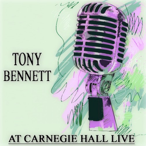 Tony Bennett at Carnegie Hall Live (Original LP)