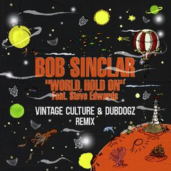 World Hold On (Radio Edit) [Vintage Culture & Dubdogz Remix]