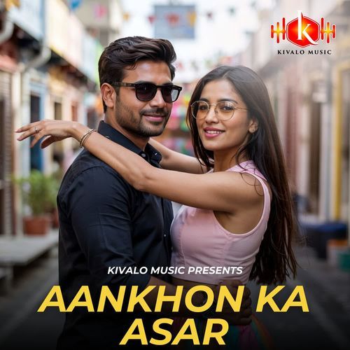 Aankhon Ka Asar