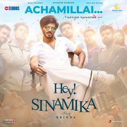 Achamillai (From &quot;Hey Sinamika&quot;)-IAJaWR4GWQE