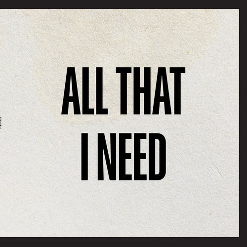 All That I Need
