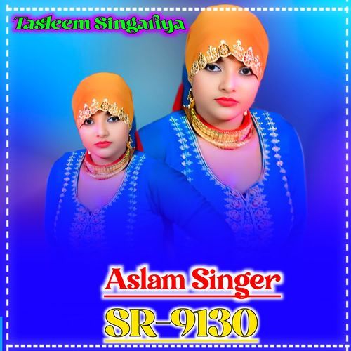 Aslam Singer Sr 9130