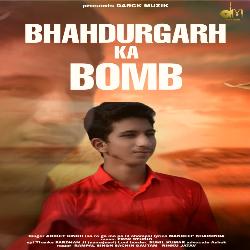 Bhahdurgarh Ka Bomb-KlAPRRkJYmQ