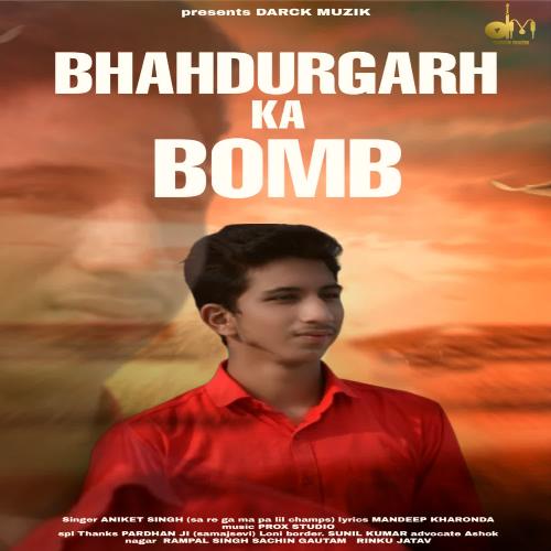 Bhahdurgarh Ka Bomb