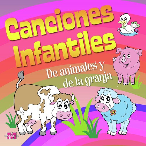 Canciones Infantiles de Animales y de la Granja