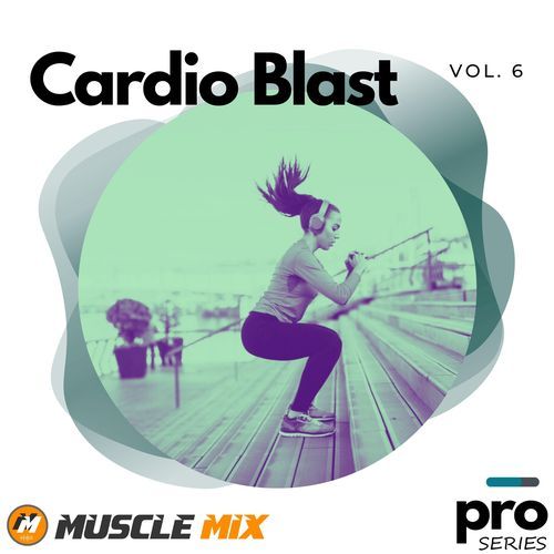 Cardio Blast 6, Nonstop, 32 Counts, 140 BPM