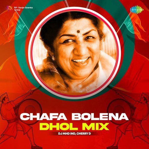 Chafa Bolena - Dhol Mix