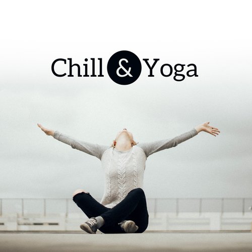 Chill & Yoga