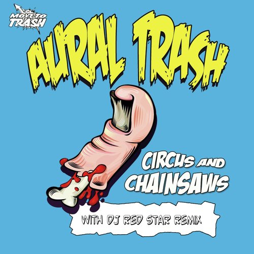 Circus & Chainsaws (Original Mix) cover art