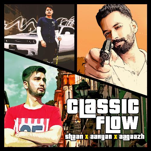 Classic Flow (feat. Shaan &amp; Aagaazh)_poster_image