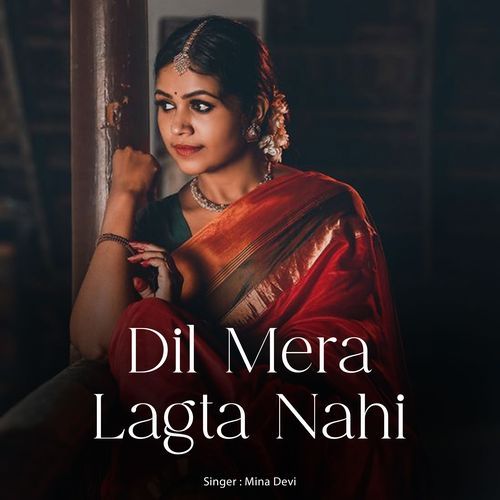 Dil Mera Lagta Nahi