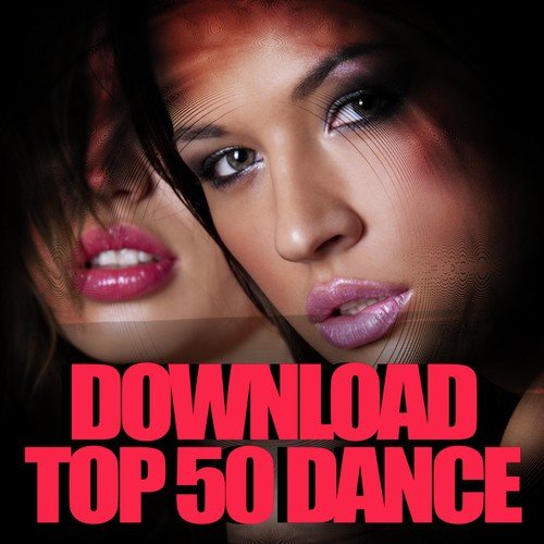 Download Top 50 Dance