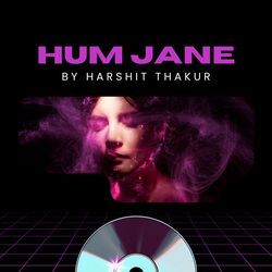 Hum Jane-OSwyBz5bDwA