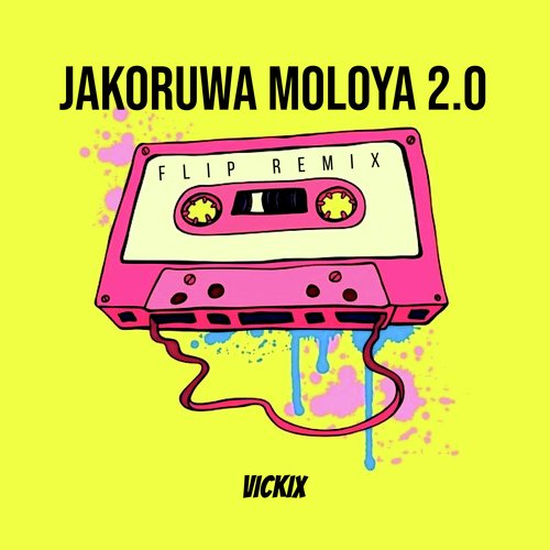 JAKORUWA MOLOYA 2.0 Remix