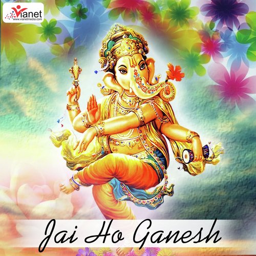 Jai Ho Ganesh