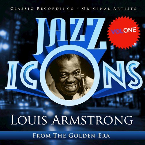 Jazz Icons from the Golden Era - Louis Armstrong, Vol. 1