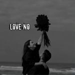 LOVE NO