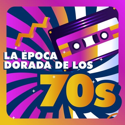 La época dorada de los 70s