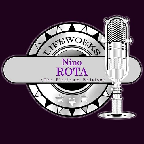 Lifeworks - Nino Rota (The Platinum Edition)