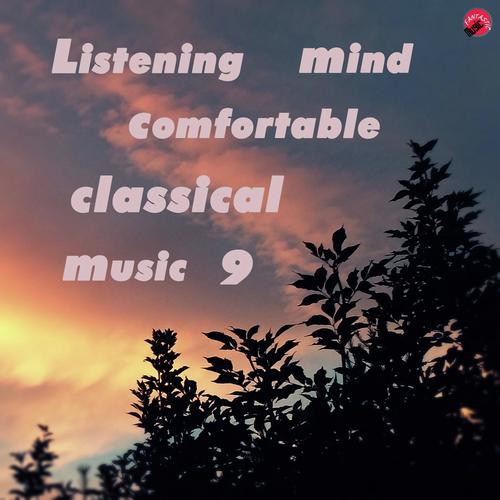 Listening mind comfortable classical music 9_poster_image