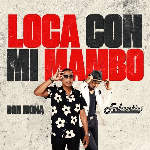 Loca Con Mi Mambo