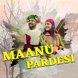 Maanu Pardeshi-KQE6YSZYW3c