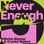 Never Enough (Rave Mix)