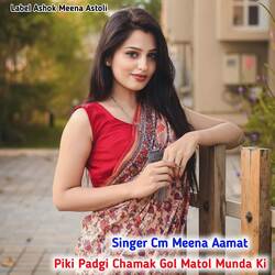 Piki Padgi Chamak Gol Matol Munda Ki-CD4af0ZXf2Q