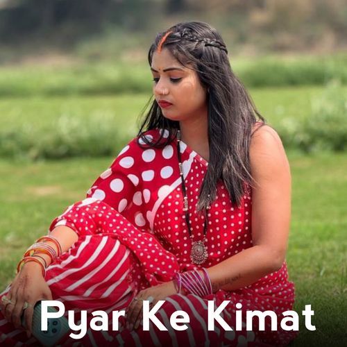 Pyar Ke Kimat