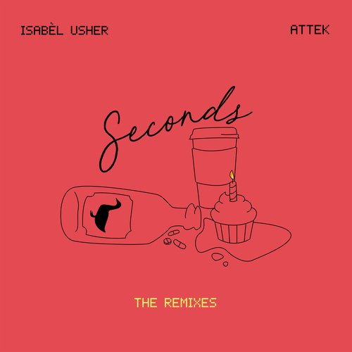 Seconds (The Remixes)