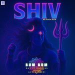 Shiv Ke Hain Hum Bum Bum