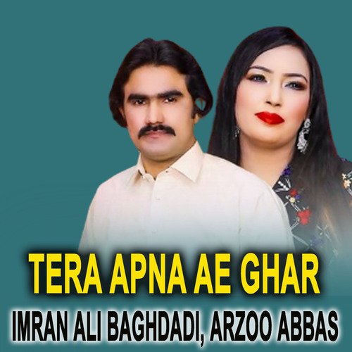 Tera Apna Ae Ghar
