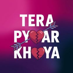 Tera Pyaar Khoya-ATgEezFeeGY