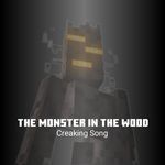 The Monster In The Wood