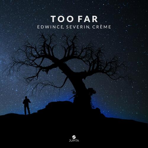 Too Far (feat. Edwince)