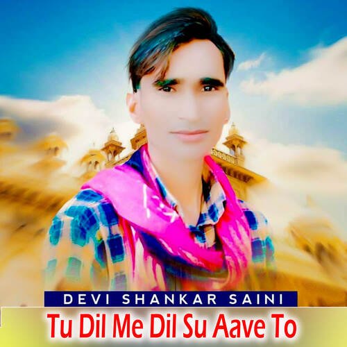 Tu Dil Me Dil Su Aave To