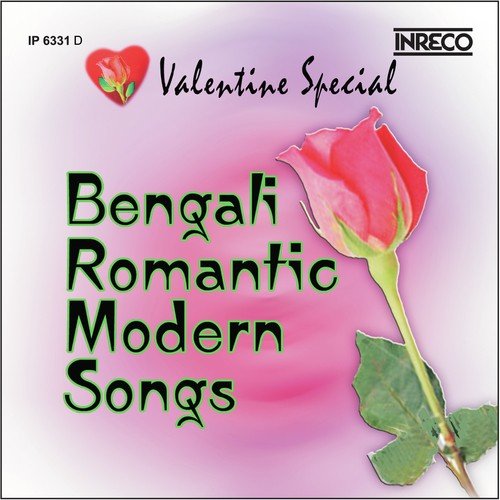 Valentine Special Bengali Romantic Modern Songs