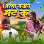 Aatma Banin Bhat ku Pt. 4