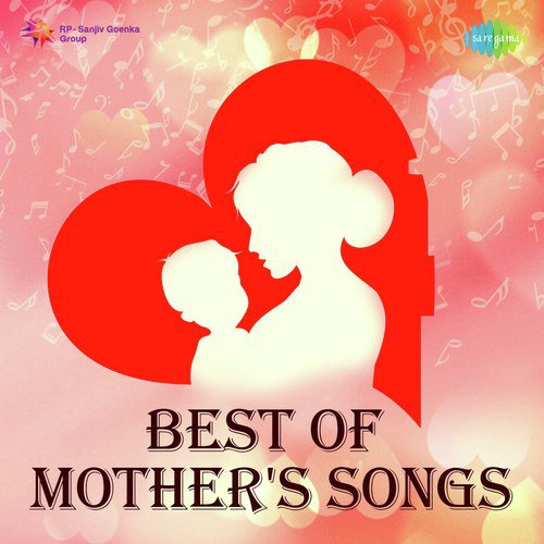 Best Of Mothers Songs