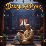 Dadaji Ka Pyaar