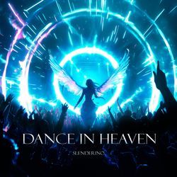 Dance In Heaven (Rave Mix)