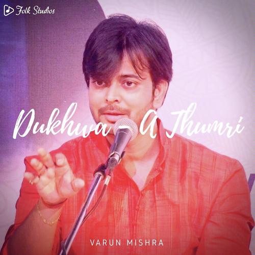 Dhukwa - A Thumri