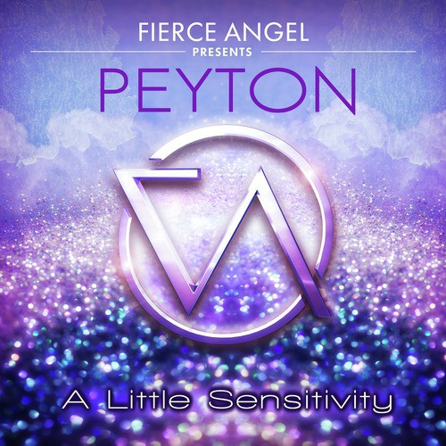 Fierce Angel Presents Peyton - A Little Sensitivity_poster_image