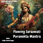 Flowing Saraswati Puranokta Mantra