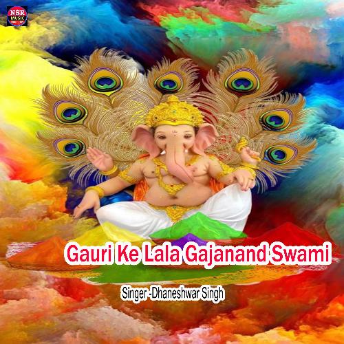 Gauri Ke Lala Gajanand Swami