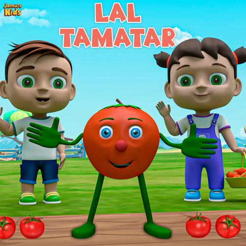 Gol Gol Lal Tamatar लाल टमाटर | Hindi Nursery Rhymes | Jamure Kids Songs  Download - Free Online Songs @ JioSaavn