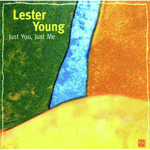 I Ve Found A New Baby Lyrics Lester Young Only On Jiosaavn